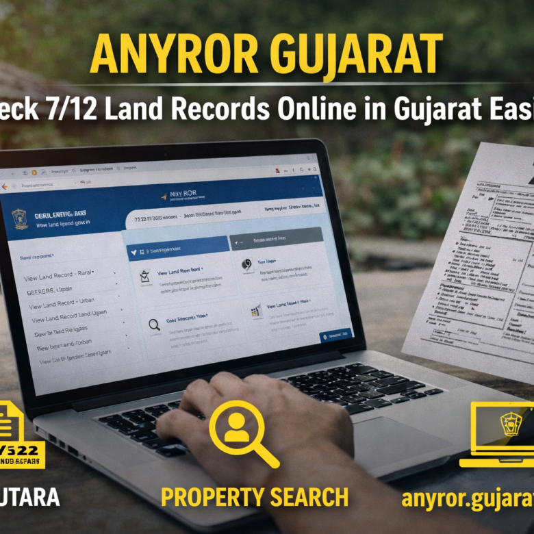 AnyROR Gujarat: Complete Guide to Check Land Records Online