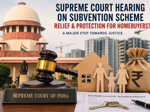 Subvention Scheme Homebuyers Protection in India